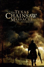 Poster for the movie "The Texas Chainsaw Massacre: The Beginning 2006"
