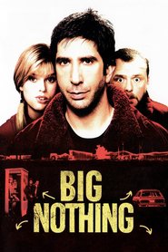 Poster for the movie "Big Nothing 2006"