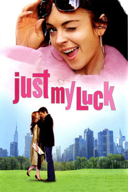 Poster for the movie "Just My Luck 2006"
