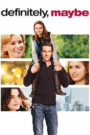 Poster for the movie "Definitely, Maybe 2008"