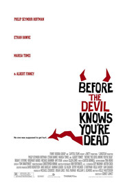 Poster for the movie "Before the Devil Knows You're Dead 2007"