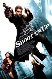 Poster for the movie "Shoot 'Em Up 2007"
