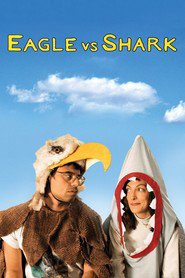 Poster for the movie "Eagle vs. Shark 2007"