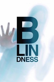 Poster for the movie "Blindness 2008"