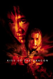 Poster for the movie "Kiss of the Dragon 2001"