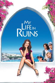 Poster for the movie "My Life in Ruins 2009"