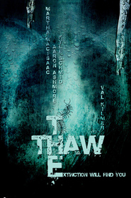 Poster for the movie "The Thaw 2009"