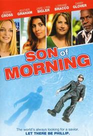 Poster for the movie "Son of Morning 2011"