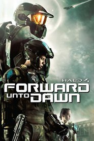 Poster for the movie "Halo 4: Forward Unto Dawn 2012"