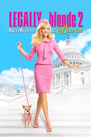 Poster for the movie "Legally Blonde 2: Red, White & Blonde 2003"