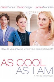 Poster for the movie "As Cool as I Am 2013"