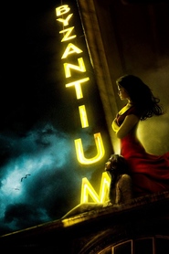Poster for the movie "Byzantium 2013"