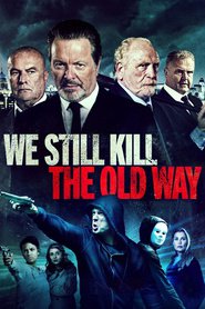 Poster for the movie "We Still Kill the Old Way 2014"