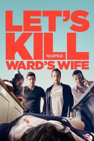 Poster for the movie "Let's Kill Ward's Wife 2014"