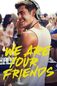 Poster for the movie "We Are Your Friends 2015"