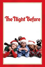 Poster for the movie "The Night Before 2015"